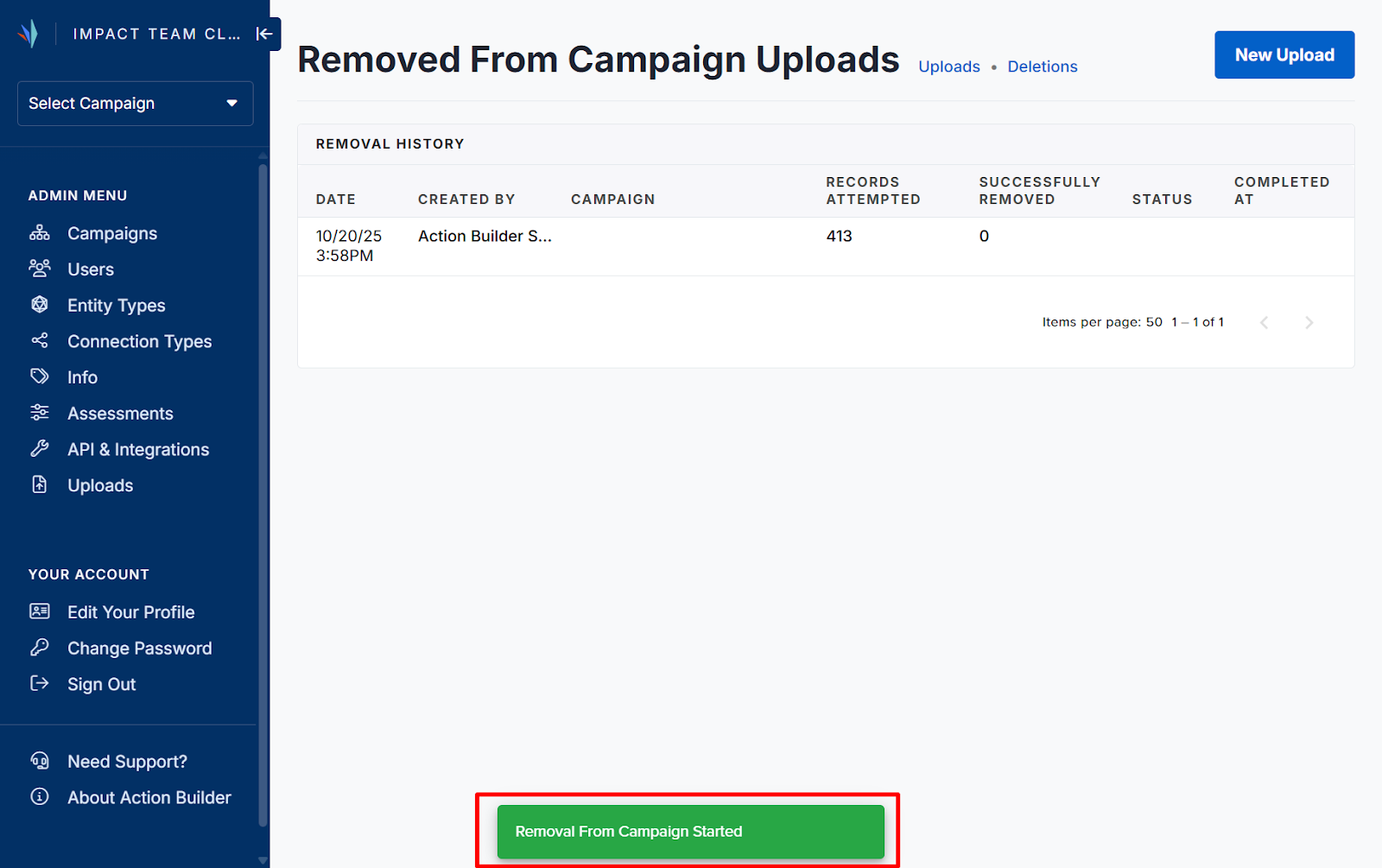 Screenshot of the Removed from Campaign Uploads page. Removal History list shows one removal upload, 413 records attempted, 0 successfully removed. 